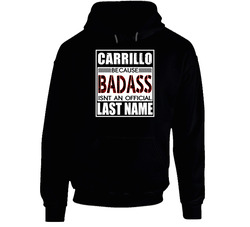 Carrillo Because Badass Official Last Name Funny Hooded Sweatshirt Hoodie Carrillo Because Badass Official Last Name Funny Hooded Sweatshirt Hoodie