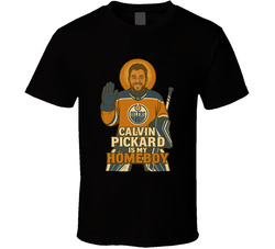 Calvin Pickard is My Homeboy T Shirt Calvin Pickard is My Homeboy T Shirt