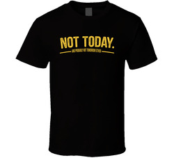 Not Today And Probably Not Tomorrow Either Funny T Shirt Not Today And Probably Not Tomorrow Either Funny T Shirt