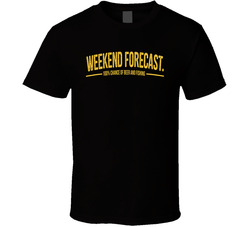 Weekend Forecast 100 Percent Chance Of Beer And Fishing Funny T Shirt Weekend Forecast 100 Percent Chance Of Beer And Fishing Funny T Shirt