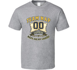 Team Nap Captain Naps Are My Cardio Funny T Shirt Team Nap Captain Naps Are My Cardio Funny T Shirt