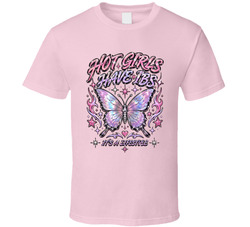 Hot Girls Have Ibs It's A Lifestyle Funny T Shirt Hot Girls Have Ibs It's A Lifestyle Funny T Shirt