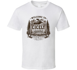 Welcome To Cicely Alaska Nostalgic Tv Vintage Look T Shirt Welcome To Cicely Alaska Nostalgic Tv Vintage Look T Shirt
