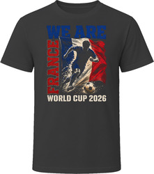 We Are France 2026 Soccer T Shirt We Are France 2026 Soccer T Shirt