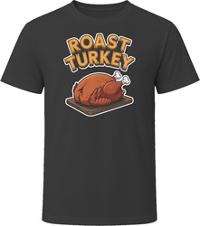 Roast Turkey Comfort Favourite Food T Shirt