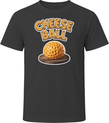 Cheese Ball Comfort Favourite Food T Shirt