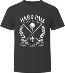 Hard Pass Country Club No Guests T-Shirt