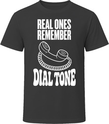 Real Ones Remember Dial Tone T-Shirt