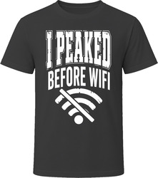 I Peaked Before Wifi T-Shirt