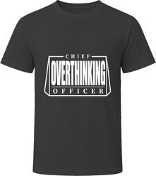 Chief Overthinking Officer T-Shirt