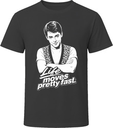 Ferris Bueller – Life Moves Pretty Fast T Shirt Ferris Bueller – Life Moves Pretty Fast T Shirt