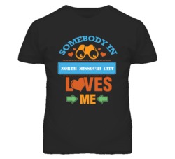 North Missouri City Missouri Somebody Loves Me Heart Grandma T Shirt