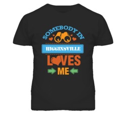 Higginsville Missouri Somebody Loves Me Heart Grandma T Shirt