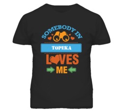 Topeka Kansas Somebody Loves Me Heart Grandma T Shirt