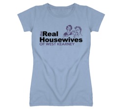 West Kearney Missouri Real Housewives Funny T Shirt