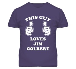 Jim Colbert Kansas Sports This Guy Loves T Shirt