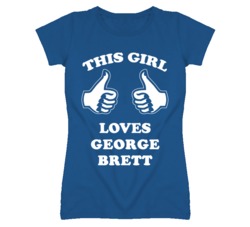 George Brett Kansas Sports This Girl Loves T Shirt