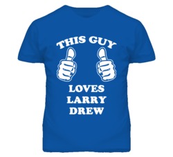 Larry Drew Kansas Sports This Guy Loves T Shirt
