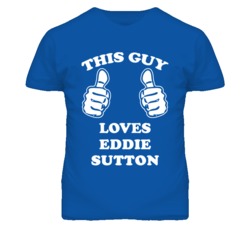 Eddie Sutton Kansas Sports This Guy Loves T Shirt