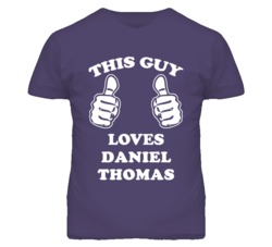 Daniel Thomas Kansas Sports This Guy Loves T Shirt