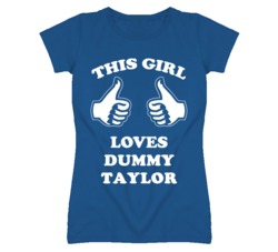 Dummy Taylor Kansas Sports This Girl Loves T Shirt