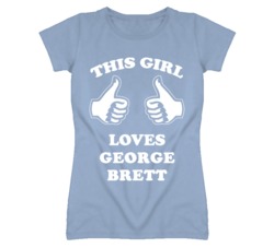George Brett Kansas Sports This Girl Loves T Shirt