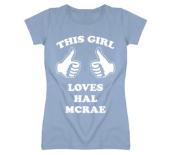 Hal Mcrae Kansas Sports This Girl Loves T Shirt