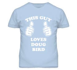 Doug Bird Kansas Sports This Guy Loves T Shirt