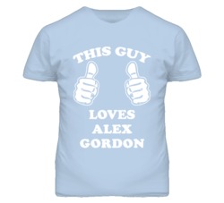 Alex Gordon Kansas Sports This Guy Loves T Shirt