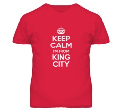King City Monterey California Keep Calm Parody T Shirt