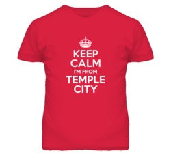Temple City Los Angeles California Keep Calm Parody T Shirt