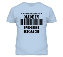 Pismo Beach San Luis Obispo California Made In Born T Shirt