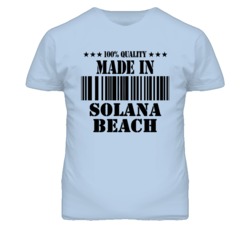 Solana Beach San Diego California Made In Born T Shirt