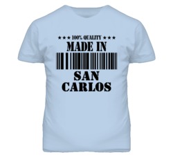 San Carlos San Mateo California Made In Born T Shirt