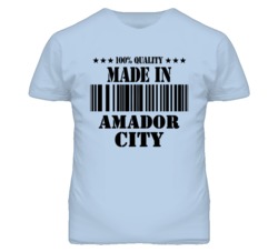 Amador City Amador California Made In Born T Shirt