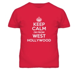 West Hollywood Los Angeles California Keep Calm Parody T Shirt