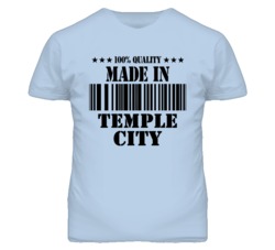 Temple City Los Angeles California Made In Born T Shirt