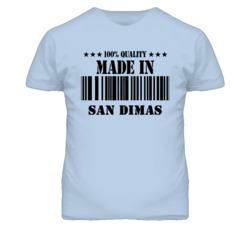 San Dimas Los Angeles California Made In Born T Shirt