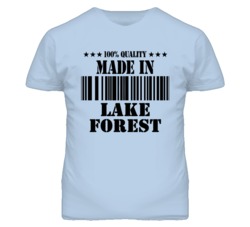 Lake Forest Orange California Made In Born T Shirt