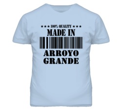 Arroyo Grande San Luis Obispo California Made In Born T Shirt
