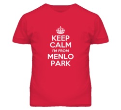 Menlo Park San Mateo California Keep Calm Parody T Shirt