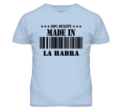 La Habra Orange California Made In Born T Shirt