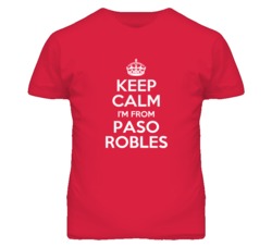 Paso Robles San Luis Obispo California Keep Calm Parody T Shirt