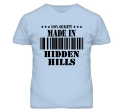 Hidden Hills Los Angeles California Made In Born T Shirt