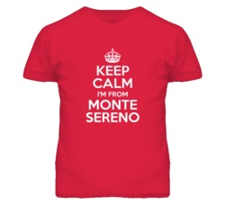 Monte Sereno Santa Clara California Keep Calm Parody T Shirt
