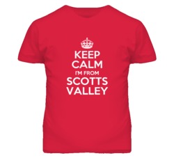 Scotts Valley Santa Cruz California Keep Calm Parody T Shirt