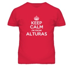 Alturas Modoc California Keep Calm Parody T Shirt