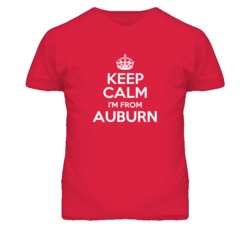 Auburn Placer California Keep Calm Parody T Shirt