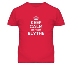 Blythe Riverside California Keep Calm Parody T Shirt