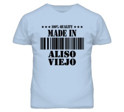 Aliso Viejo Orange California Made In Born T Shirt
